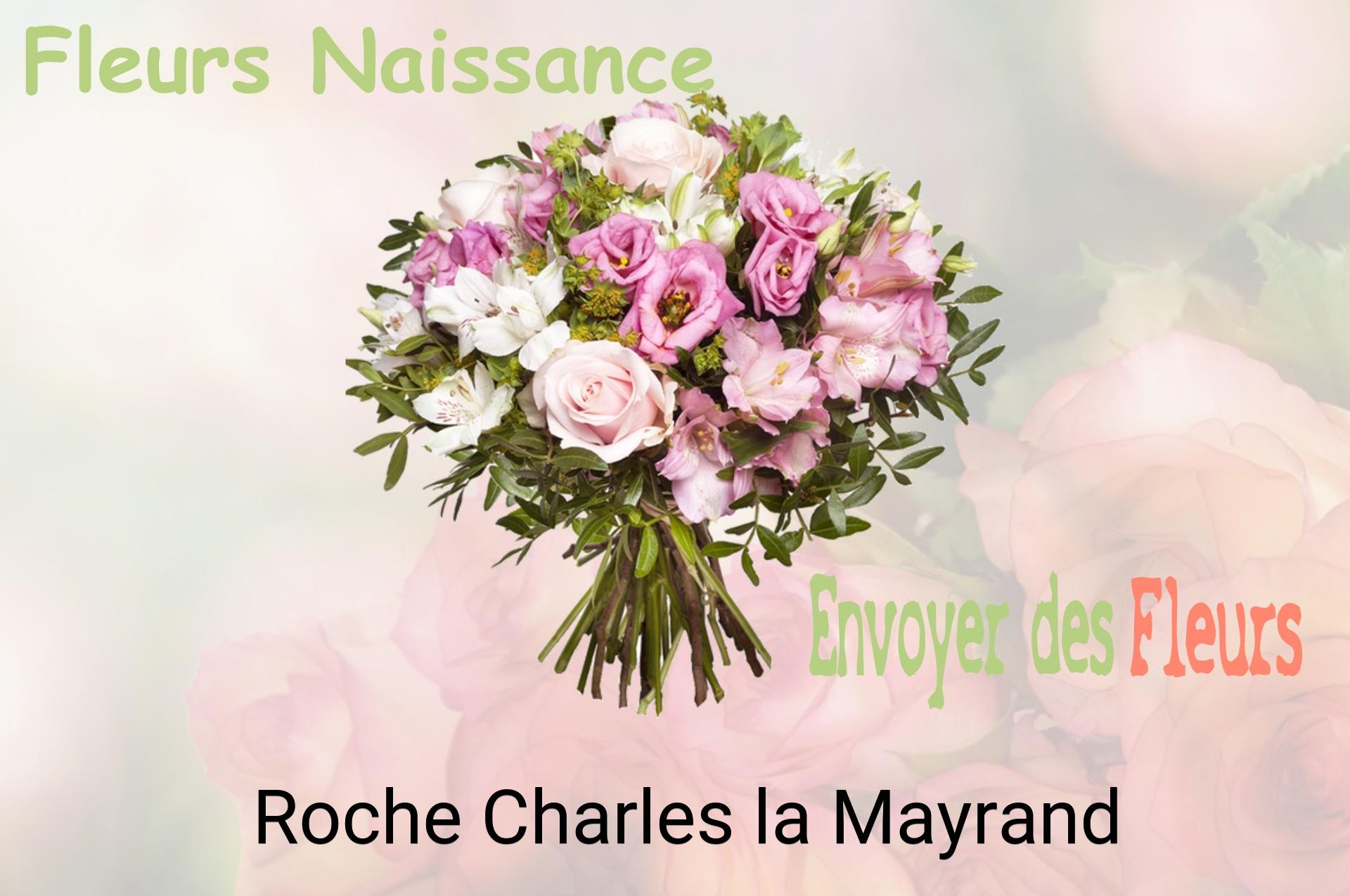 Bouquet de fleurs de naissance livré à Roche-Charles-la-Mayrand